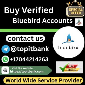 Buy Verified Bluebird Accounts